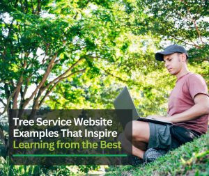 Tree Service Website Examples That Inspire | Learning from the Best